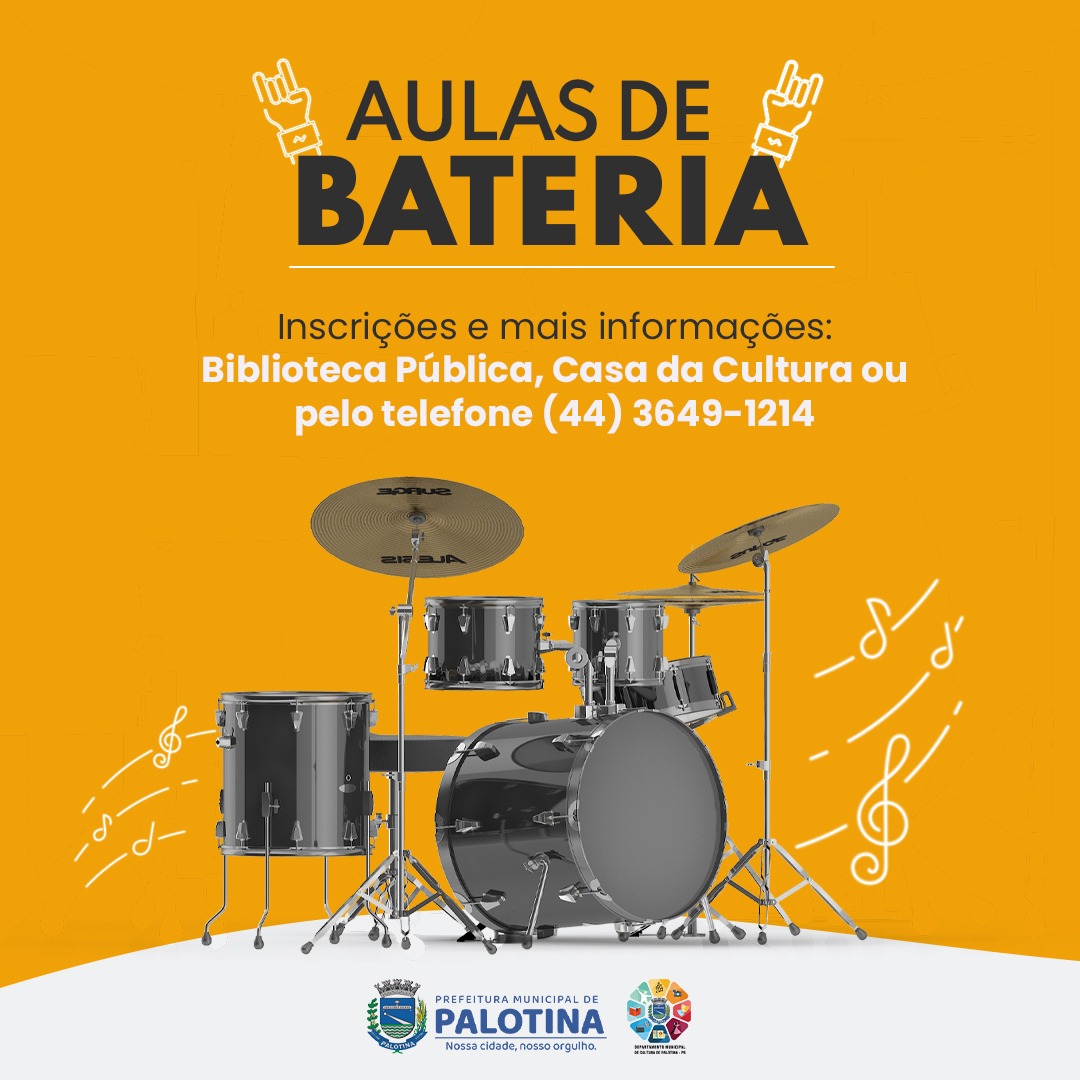 DEPARTAMENTO DE CULTURA Palotina oferece aulas de bateria