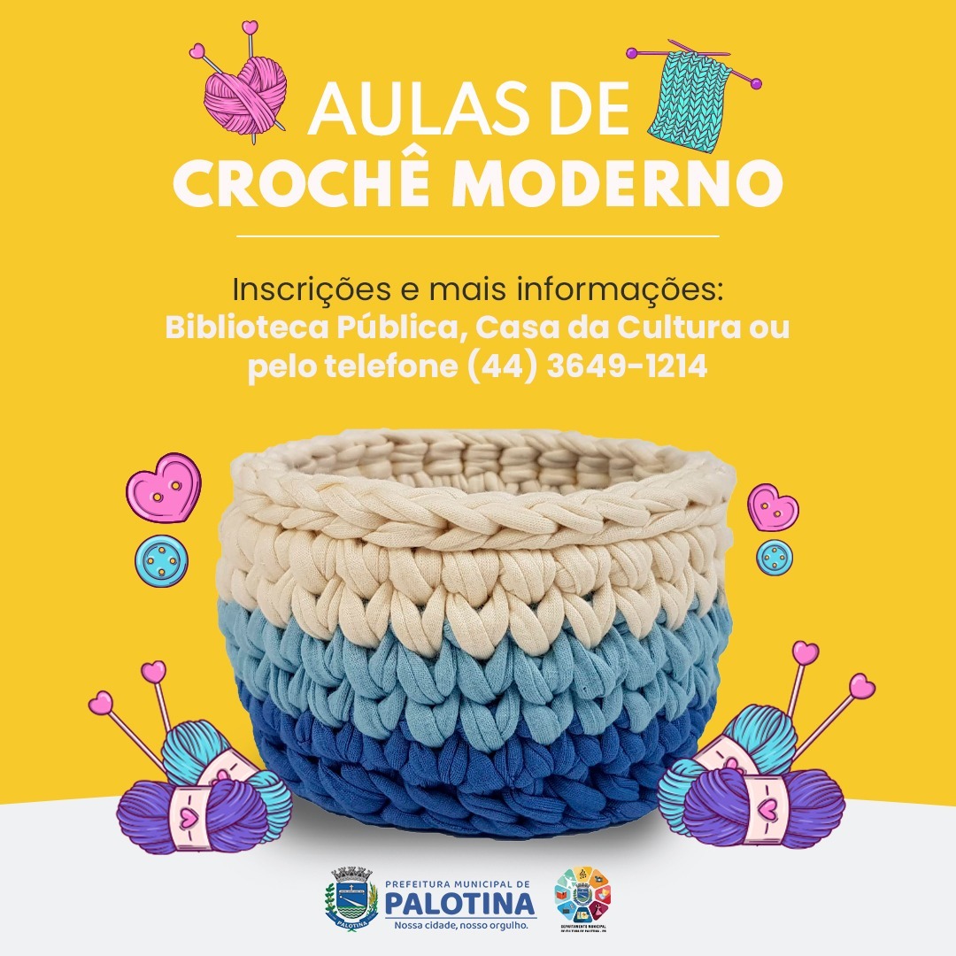 APERFEIÇOAMENTO Palotina abre inscrição para aulas de Crochê Moderno