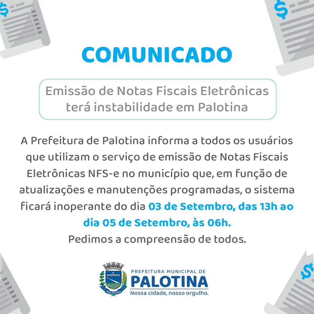 COMUNICADO ⚠️ Emissão de Notas Fiscais Eletrônicas  terá instabilidade em Palotina 