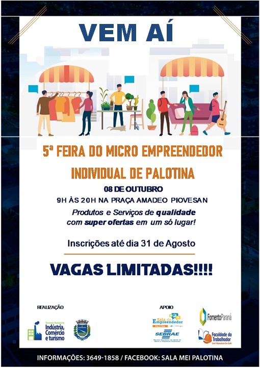 INDÚSTRIA, COMÉRCIO E TURISMO Secretaria informa sobre a 5ª Feira do  Micro Empreendedor de Palotina