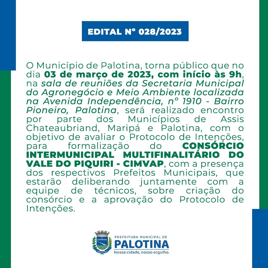 A Prefeitura de Palotina torna público o encontro com municípios para avaliação do Protocolo de Intenções do Consórcio Intermunicipal Multifinalitário do Vale do Piquiri – CIMVAP. 