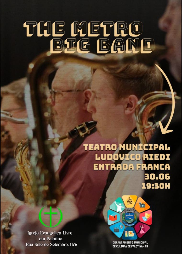 Banda The Metro Big Band vai se apresentar em Palotina no dia 30/6